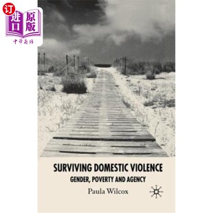 Gender Poverty and 海外直订Surviving 家庭暴力幸存：性别 Violence Agency 贫困和机构 Domestic