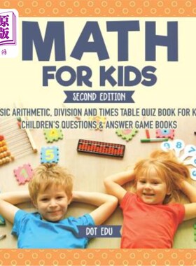 海外直订Math for Kids Second Edition Basic Arithmetic, Division and Times Table Quiz Boo 儿童数学第二版儿童问答游戏