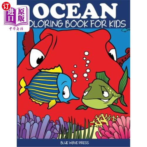 海外直订Ocean Coloring Book for Kids: Fantastic Ocean Animals Coloring for Boys and Girl 儿童海洋彩绘书：男孩和女孩