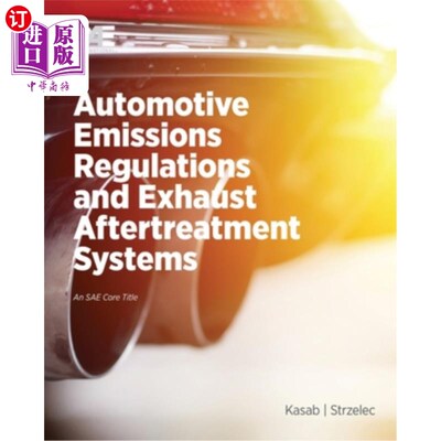 Automotive Emissions Regulations and Exhaust Aftertreatment Systems 汽车排放法规和尾气后处理系统【中商原版】