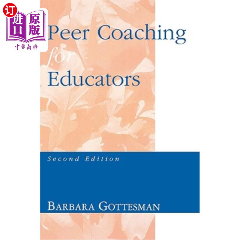 海外直订Peer Coaching for Educators, 2nd Edition 教育工作者同伴辅导，第2版
