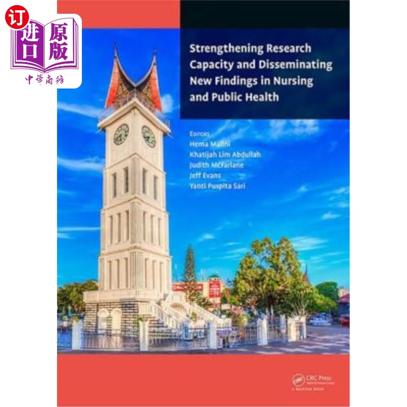 海外直订Strengthening Research Capacity and Disseminating New Findings in Nursing and Pu 加强研究能力,传播护理与公