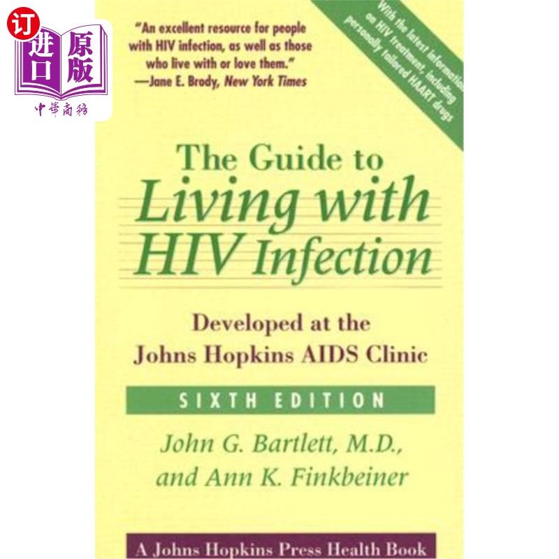 海外直订医药图书The Guide to Living with HIV Infection: Developed at the Johns Hopkins AIDS Clin 《艾滋病毒感染者生