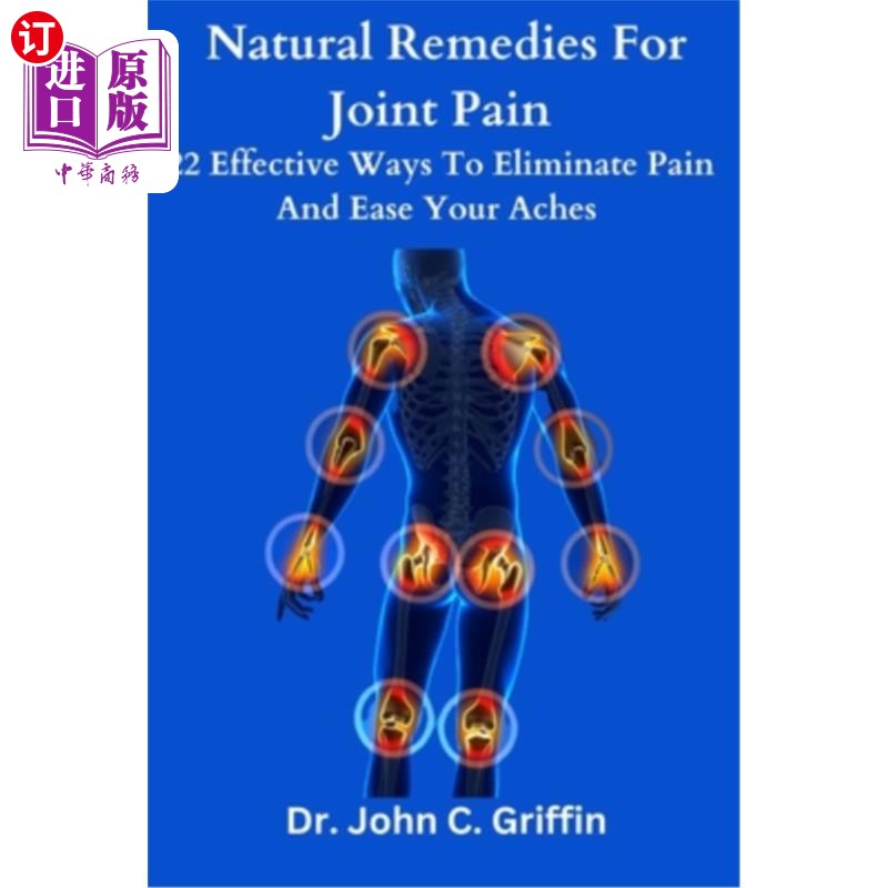 海外直订医药图书Natural remedies for joint pain: 22 effective ways to eliminate pain and ease yo 关节疼痛的自然疗法图片