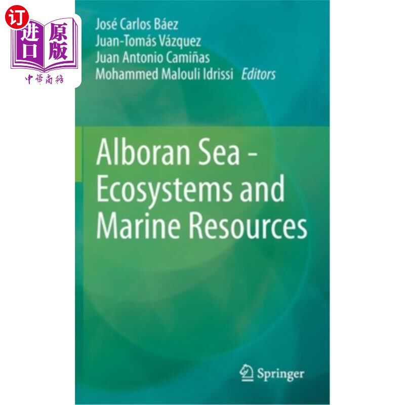 海外直订Alboran Sea - Ecosystems and Marine Resources 阿尔伯兰海-生态系统和海洋资源