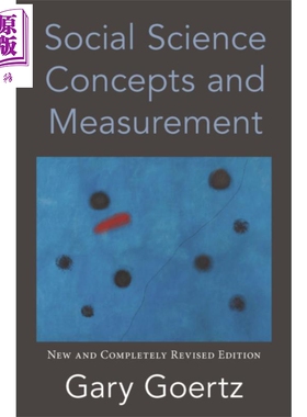 现货 社会科学概念和测量 新的和完全修订的版本 英文原版 Social Science Concepts and Measurement Gary Goertz【中商原版】