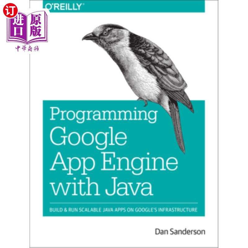 海外直订Programming Google App Engine with Java: Build & Run Scalable Java Applications  用Java编程谷歌应用程序引擎