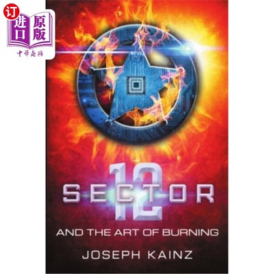 海外直订Sector 12 and the Art of Burning 第12部分与燃烧艺术