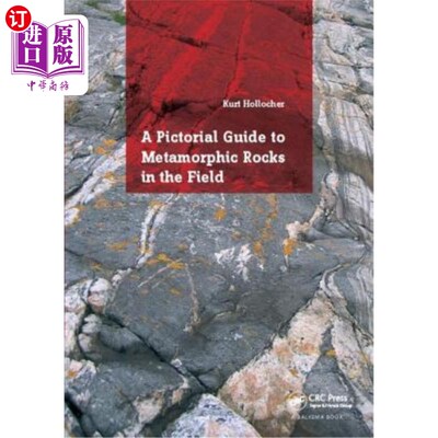 海外直订A Pictorial Guide to Metamorphic Rocks in the Field 野外变质岩图片指南