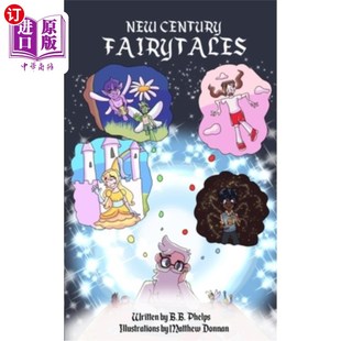 海外直订New Century Fairytales: [Black & White Interior Illustrations] 开元童话:[黑白内饰插图]