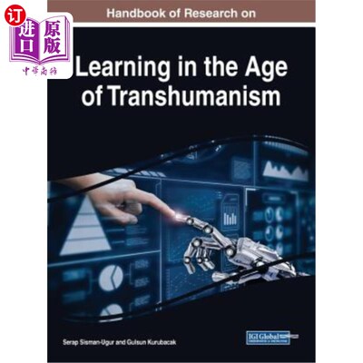 海外直订Handbook of Research on Learning in the Age of Transhumanism 超人类主义时代学习研究手册