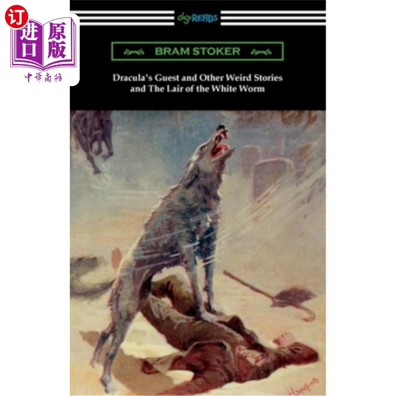 海外直订Dracula's Guest and Other Weird Stories and The Lair of the White Worm 《德古拉的客人和其他奇怪的故事》和《图片