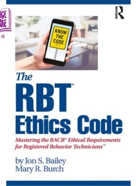 海外直订医药图书The RBT(R) Ethics Code: Mastering the BACB(c) Ethical Requirements for Registere Rbt(r)