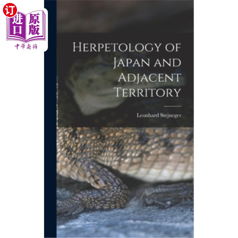 海外直订Herpetology of Japan and Adjacent Territory 日本及邻近地区爬虫学