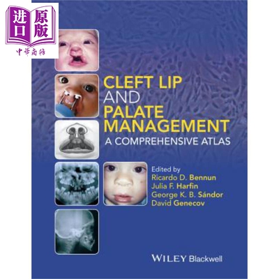 现货 唇腭裂管理 综合图集 Cleft Lip And Palate Management 英文原版 Ricardo Bennun 中商原版