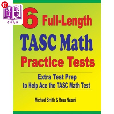 海外直订6 Full-Length TASC Math Practice Tests: Extra Test Prep to Help Ace the TASC Mat 6个完整的塔斯克数学练习测