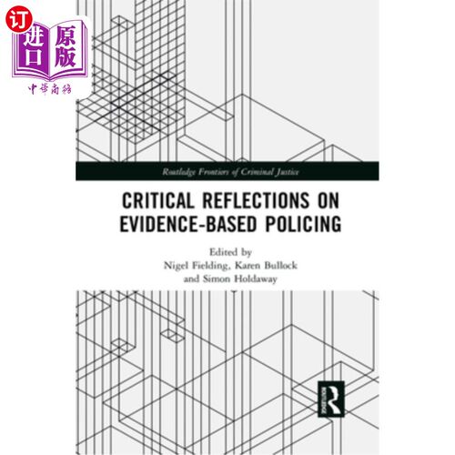 海外直订Critical Reflections on Evidence-Based Policing 对循证警务的批判性反思