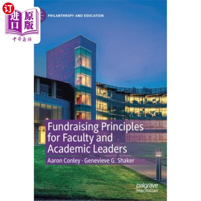 海外直订Fundraising Principles for Faculty and Academic Leaders 教师和学术领袖的筹款原则