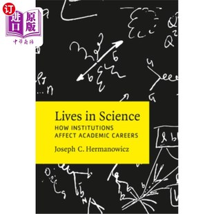 How Institutions Affect 海外直订Lives Careers Science Academic 科学生活：机构如何影响学术生涯