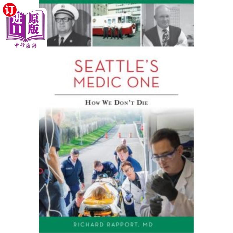 海外直订医药图书Seattle's Medic One: How We Don't Die 西雅图的医疗一:我们如何不死亡