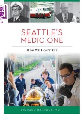 海外直订医药图书Seattle's Medic One: How We Don't Die 西雅图的医疗一：我们如何不死亡