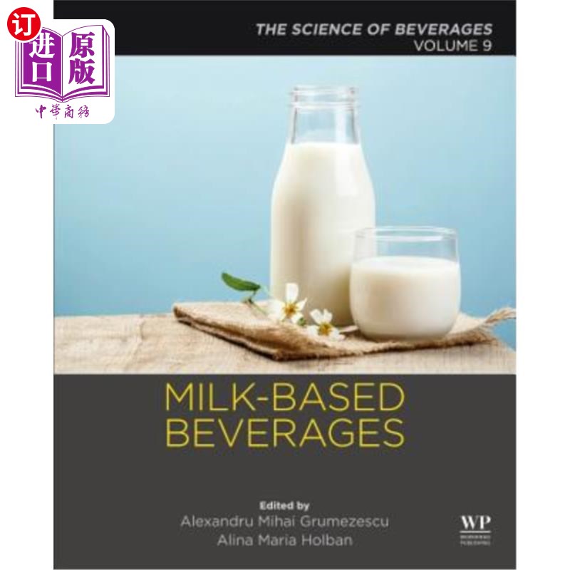 海外直订Milk-Based Beverages: Volume 9: The Science of Beverages 牛奶饮料:第9卷:饮料科学