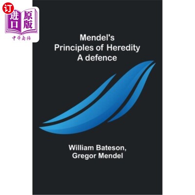 海外直订Mendel's principles of heredity: A defence 孟德尔的遗传原理:辩护
