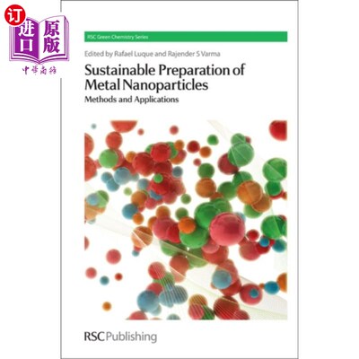 海外直订Sustainable Preparation of Metal Nanoparticles 金属纳米粒子的可持续制备