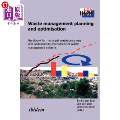海外直订Waste management planning and optimisation. Handbook for municipal waste prognos 废物管理规划和优化。城市废