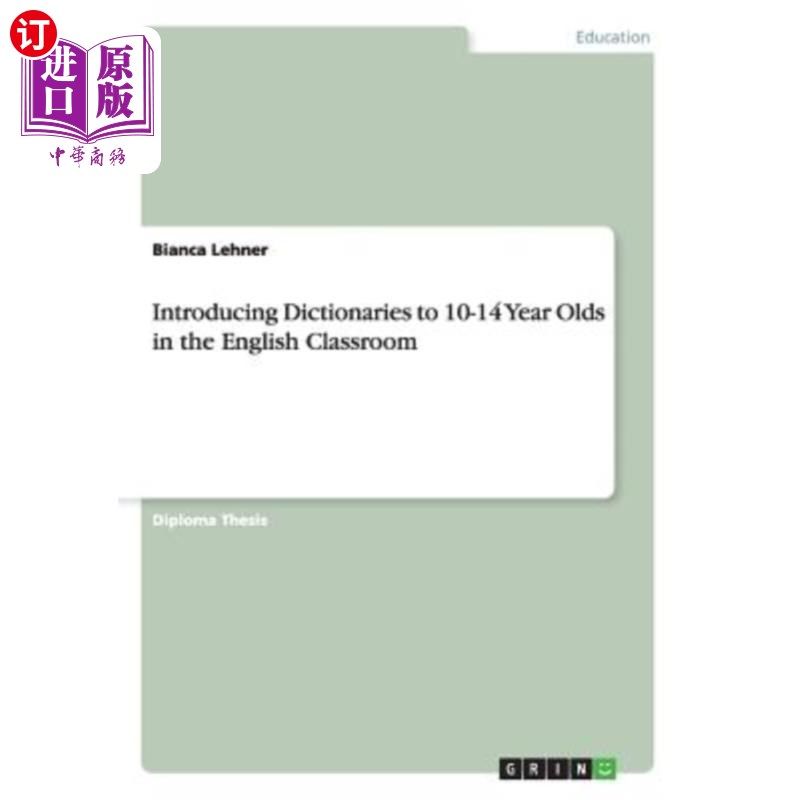 海外直订Introducing Dictionaries to 10-14 Year Olds in the English Classroom 在英语课堂上向10-14岁的孩子介绍词典