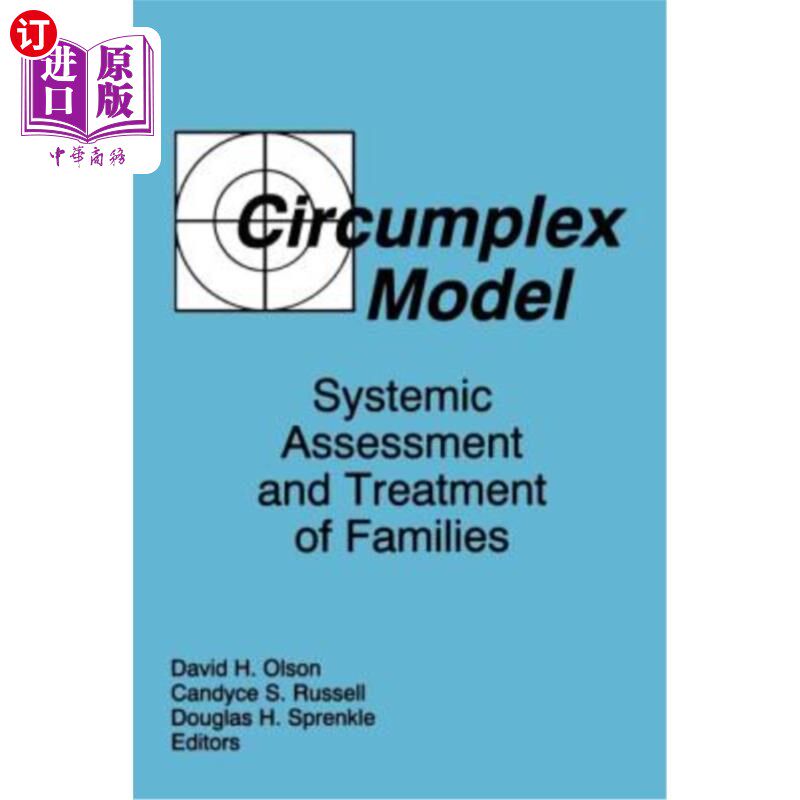 海外直订医药图书Circumplex Model: Systemic Assessment and Treatment of Families 环行模式:家庭的系统评估和治疗
