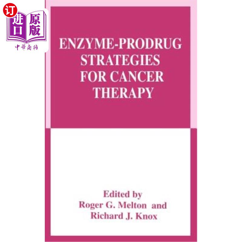 海外直订医药图书Enzyme-Prodrug Strategies for Cancer Therapy 酶前体药物治疗癌症的策略