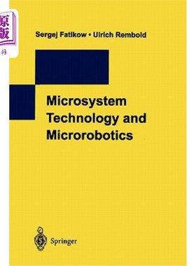 海外直订Microsystem Technology and Microrobotics 微系统技术与微机器人