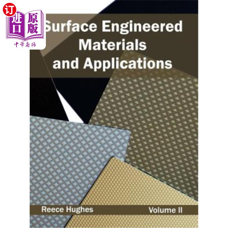 海外直订Surface Engineered Materials and Applications: Volume II表面工程材料及应用：第二卷