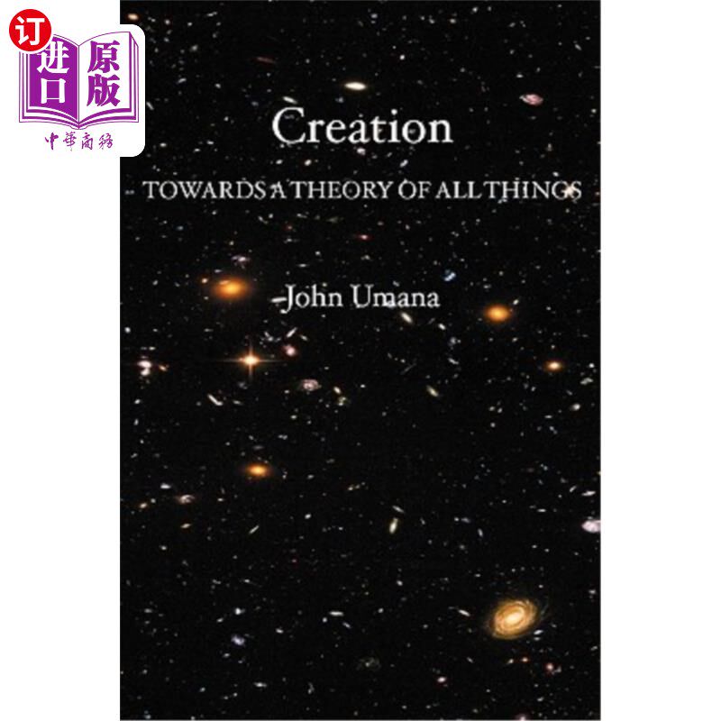 海外直订creation: towards a theory of all things 《创造:走向万物