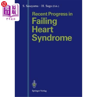 海外直订医药图书Recent Progress in Failing Heart Syndrome 心力衰竭综合征的最新进展