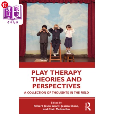 海外直订医药图书Play Therapy Theories and Perspectives: A Collection of Thoughts in the Field 游戏治疗理论与视角:该