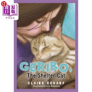 海外直订GERIBO, The Shelter Cat GERIBO，收容所的猫