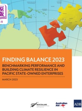 海外直订Finding Balance 2023: Benchmarking Performance and Building Climate Resilience i 寻找平衡2023:太平洋国有企