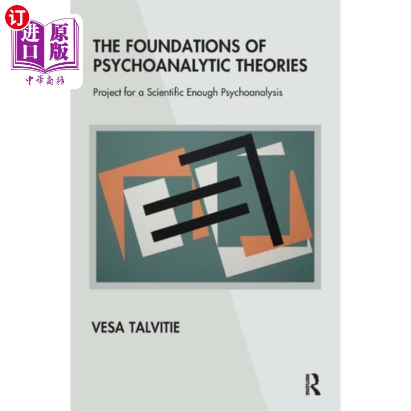 海外直订Foundations of Psychoanalytic Theories 精神分析理论基础