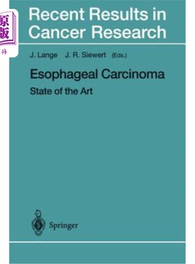 海外直订医药图书Esophageal Carcinoma: State of the Art 食管癌：最新进展