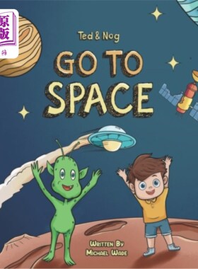 海外直订Ted And Nog Go To Space: An Adventure Coloring Book 泰德和诺格去太空:一本冒险填色书
