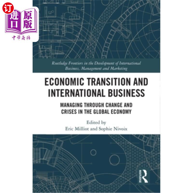 海外直订Economic Transition and International Business: Managing Through Change and Cris 经济转型与国际商务:在全球