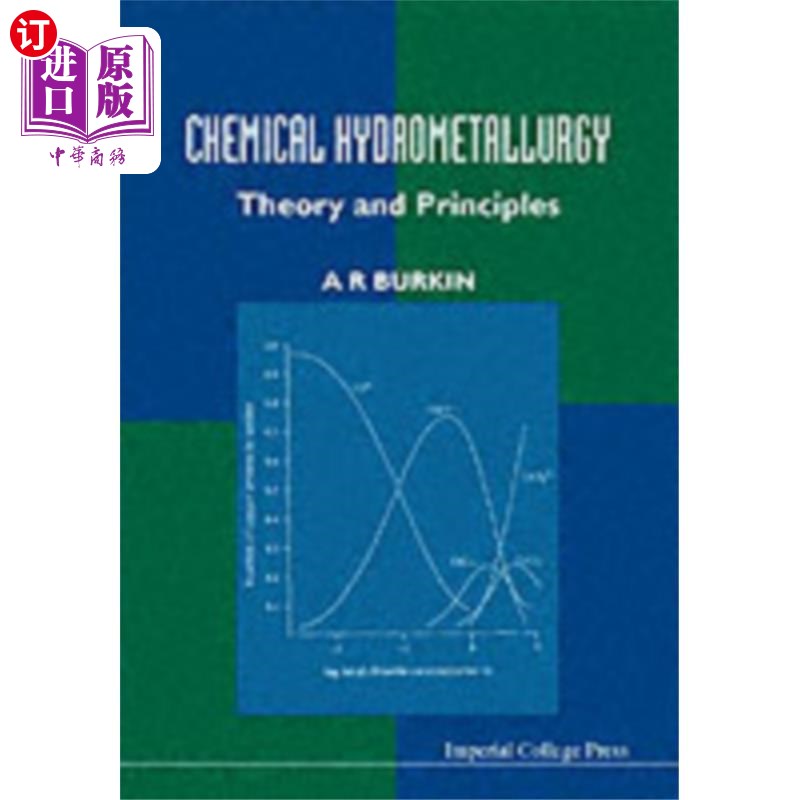 海外直订Chemical Hydrometallurgy: Theory And Principles化学湿法冶金:理论与原理