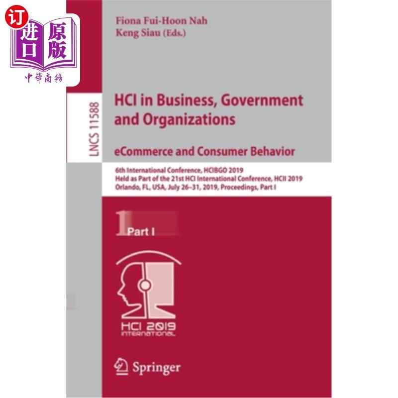 海外直订Hci in Business, Government and Organizations. Ecommerce and Consumer Behavior:  工商、政府及机构Hci。电子