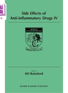海外直订医药图书Side Effects of Anti-Inflammatory Drugs IV: The Proceedings of the Ivth Internat 抗炎药物的副作用IV