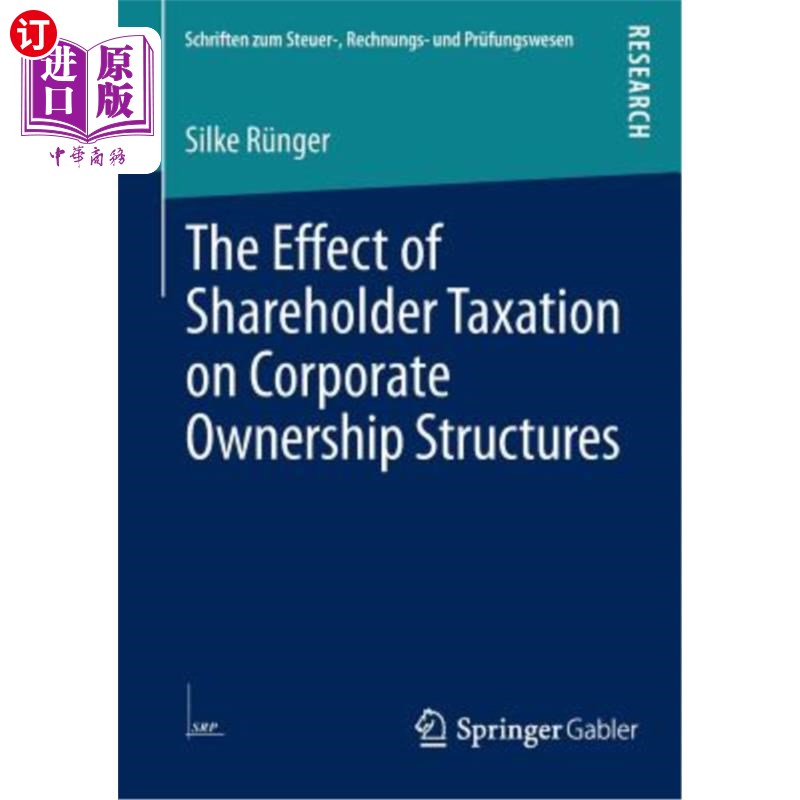海外直订The Effect of Shareholder Taxation on Corporate Ownership Structures 股东税对公司股权结构的影响