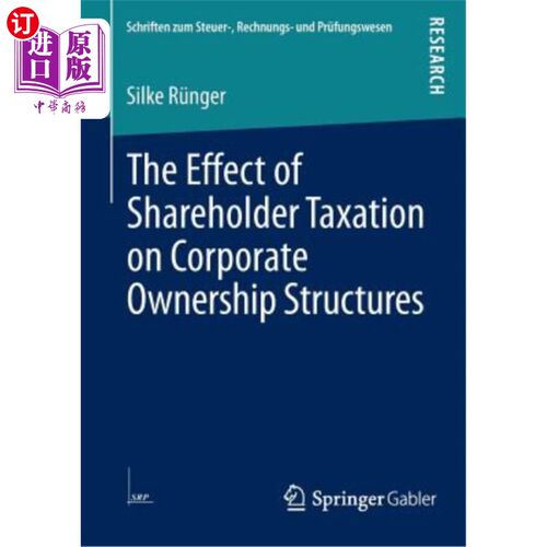 海外直订The Effect of Shareholder Taxation on Corporate Ownership Structures 股东税对公司股权结构的影响