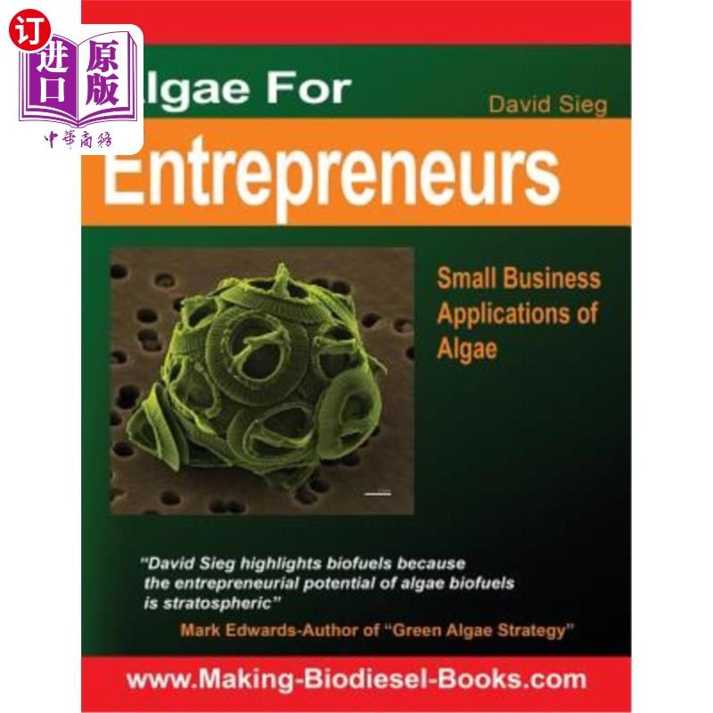 海外直订Algae For Entrepreneurs: Small Business Applications of Algae 企业家的藻类:藻类的小型企业应用