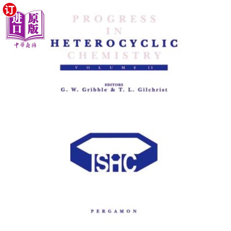 海外直订Progress in Heterocyclic Chemistry: A Critical Review of the 2000 Literature Pre 杂环化学的进展：对2000年文